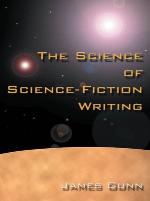 cover image of The Science of Science Fiction Writing